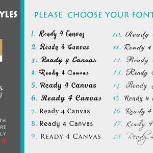 May include: A list of 18 different font styles for canvas prints. The font styles are numbered 1 through 18 and each style is shown with the text "Ready 4 Canvas".