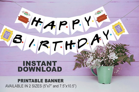Friends Tv Show Happy Birthday Banner // Instant DownloadNo  Etsy