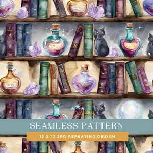 May include: A seamless pattern design with watercolour illustrations of potion bottles, books, crystals, and black cats on wooden shelves. The design includes the text "SEAMLESS PATTERN" and "12 X 12 JPG REPEATING DESIGN".