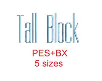 Tall Block embroidery font formats bx (which converts to 17 machine formats), + pes, Sizes 0.50 (1/2), 0.75 (3/4), 1, 1.5 and 2"