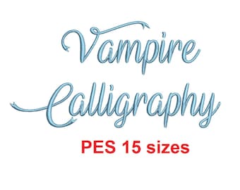 Vampire Calligraphy embroidery font PES format 15 Sizes 0.25 (1/4), 0.5 (1/2), 1, 1.5, 2, 2.5, 3, 3.5, 4, 4.5, 5, 5.5, 6, 6.5, 7" (MHA)