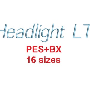 May include: Light blue embroidery design of the text "Headlight LT" with the text "PES+BX 16 sizes" in red below.