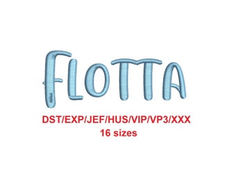 Flotta embroidery font dst/exp/jef/hus/vip/vp3/xxx 16 sizes French and English alphabet with commercial license (SNA)