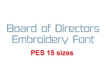 Board of Directors™ embroidery font PES 15 Sizes 0.25 (1/4), 0.5 (1/2), 1, 1.5, 2, 2.5, 3, 3.5, 4, 4.5, 5, 5.5, 6, 6.5, and 7 inches (RLA)