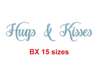 Hugs and Kisses embroidery BX font Sizes 0.25 (1/4), 0.50 (1/2), 1, 1.5, 2, 2.5, 3, 3.5, 4, 4.5, 5, 5.5, 6, 6.5, 7"