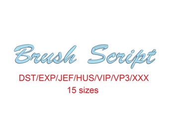 Brush Script embroidery font dst/exp/jef/hus/vip/vp3/xxx 15 sizes small to large