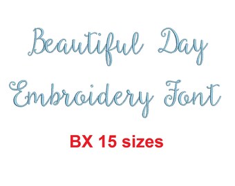 Beautiful Day Script embroidery BX font Sizes 0.25 (1/4), 0.50 (1/2), 1, 1.5, 2, 2.5, 3, 3.5, 4, 4.5, 5, 5.5, 6, 6.5, and 7 inches