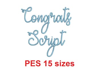Congrats Script embroidery font PES format 15 Sizes 0.25 (1/4), 0.5 (1/2), 1, 1.5, 2, 2.5, 3, 3.5, 4, 4.5, 5, 5.5, 6, 6.5, 7" (MHA)