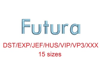 Futura embroidery font dst/exp/jef/hus/vip/vp3/xxx 15 sizes small to large