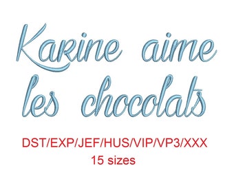 Karine aime les chocolats embroidery font dst/exp/jef/hus/vip/vp3/xxx 15 sizes small to large