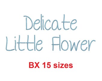 Delicate Little Flower thin embroidery BX font Sizes 0.25 (1/4), 0.50 (1/2), 1, 1.5, 2, 2.5, 3, 3.5, 4, 4.5, 5, 5.5, 6, 6.5, and 7" (MHA)