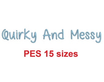 Quirky and Messy embroidery font PES 15 Sizes 0.25 (1/4), 0.5 (1/2), 1, 1.5, 2, 2.5, 3, 3.5, 4, 4.5, 5, 5.5, 6, 6.5, 7" (MHA)