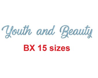 Youth and Beauty embroidery BX font Sizes 0.25 (1/4), 0.50 (1/2), 1, 1.5, 2, 2.5, 3, 3.5, 4, 4.5, 5, 5.5, 6, 6.5, and 7" (MHA)