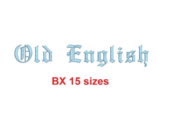 Old English embroidery BX font Sizes 0.25 (1/4), 0.50 (1/2), 1, 1.5, 2, 2.5, 3, 3.5, 4, 4.5, 5, 5.5, 6, 6.5, and 7 inches
