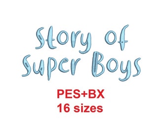 Story of Super Boys script embroidery font formats PES+BX 16 sizes French and English alphabet with commercial license (SNA)