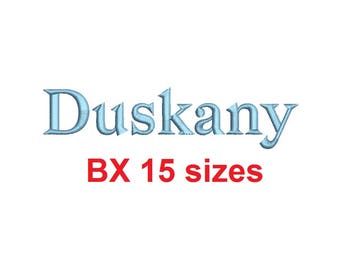 Duskany embroidery BX font Sizes 0.25 (1/4), 0.50 (1/2), 1, 1.5, 2, 2.5, 3, 3.5, 4, 4.5, 5, 5.5, 6, 6.5, and 7 inches