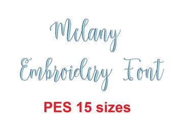 Melany Script embroidery font PES format 15 Sizes 0.25 (1/4), 0.5 (1/2), 1, 1.5, 2, 2.5, 3, 3.5, 4, 4.5, 5, 5.5, 6, 6.5, and 7 inches