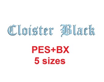 Cloister Black embroidery font formats bx (which converts to 17 machine formats), + pes, Sizes 0.25 (1/4), 0.50 (1/2), 1, 1.5 and 2"