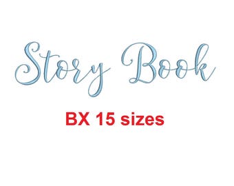 Story Book embroidery BX font Sizes 0.25 (1/4), 0.50 (1/2), 1, 1.5, 2, 2.5, 3, 3.5, 4, 4.5, 5, 5.5, 6, 6.5, and 7 inches