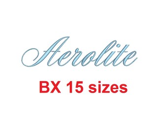 Aerolite Script embroidery BX font Sizes 0.25 (1/4), 0.50 (1/2), 1, 1.5, 2, 2.5, 3, 3.5, 4, 4.5, 5, 5.5, 6, 6.5, and 7 inches