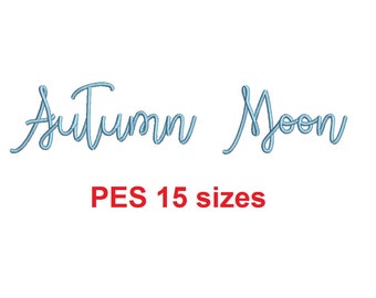 Autumn Moon embroidery font PES 15 Sizes 0.25 (1/4), 0.5 (1/2), 1, 1.5, 2, 2.5, 3, 3.5, 4, 4.5, 5, 5.5, 6, 6.5, and 7" (MHA)