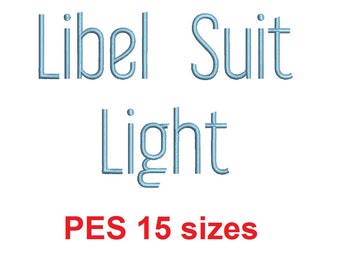 Libel Suit™ embroidery font PES 15 Sizes 0.25 (1/4), 0.5 (1/2), 1, 1.5, 2, 2.5, 3, 3.5, 4, 4.5, 5, 5.5, 6, 6.5, and 7 inches (RLA)