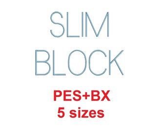 Slim Block embroidery font formats bx (which converts to 17 machine formats), + pes, Sizes 0.25 (1/4), 0.50 (1/2), 1, 1.5 and 2"