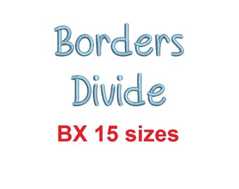 Borders Divide embroidery BX font Sizes 0.25 (1/4), 0.50 (1/2), 1, 1.5, 2, 2.5, 3, 3.5, 4, 4.5, 5, 5.5, 6, 6.5, and 7" (MHA)