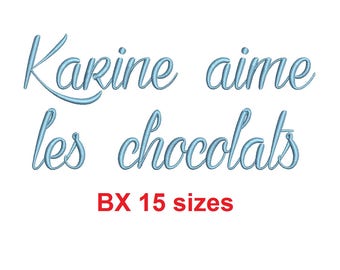 Karine aime les chocolats embroidery BX font Sizes 0.25 (1/4), 0.50 (1/2), 1, 1.5, 2, 2.5, 3, 3.5, 4, 4.5, 5, 5.5, 6, 6.5, and 7 inches