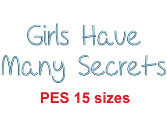 Girls Have Many Secrets embroidery font PES format 15 Sizes 0.25 (1/4), 0.5 (1/2), 1, 1.5, 2, 2.5, 3, 3.5, 4, 4.5, 5, 5.5, 6, 6.5, 7" (MHA)