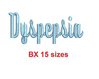 Dyspepsia™ embroidery BX font Sizes 0.25 (1/4), 0.50 (1/2), 1, 1.5, 2, 2.5, 3, 3.5, 4, 4.5, 5, 5.5, 6, 6.5, and 7 inches (RLA)