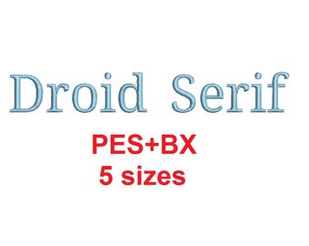 Droid Serif embroidery font formats bx (which converts to 17 machine formats), + pes, Sizes 0.25 (1/4), 0.50 (1/2), 1, 1.5 and 2"