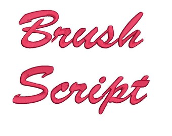 Brush Script embroidery font formats bx (which converts to 17 machine formats), + dst, exp, pes, jef and xxx, Sizes 1, 1.5, 2 inches