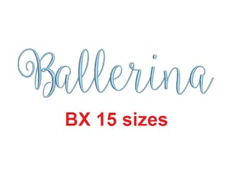 Ballerina Script embroidery BX font Sizes 0.25 (1/4), 0.50 (1/2), 1, 1.5, 2, 2.5, 3, 3.5, 4, 4.5, 5, 5.5, 6, 6.5, and 7 inches