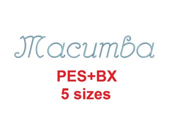 Macumba Script embroidery font formats bx (which converts to 17 machine formats), + pes, Sizes 0.25 (1/4), 0.50 (1/2), 1, 1.5 and 2"