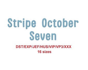Stripe October Seven block embroidery font dst/exp/jef/hus/vip/vp3/xxx 16 sizes French and English alphabet with commercial license (SNA)