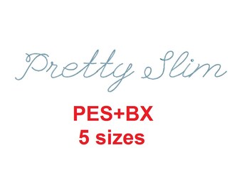 Pretty Slim Script embroidery font formats bx (which converts to 17 machine formats), + pes, Sizes 0.25 (1/4), 0.50 (1/2), 1, 1.5 and 2"