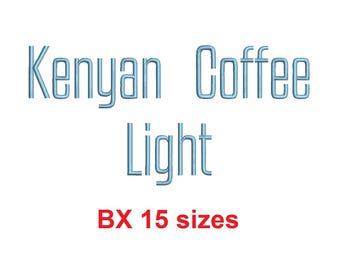 Kenyan Coffee Light™ embroidery BX font Sizes 0.25 (1/4), 0.50 (1/2), 1, 1.5, 2, 2.5, 3, 3.5, 4, 4.5, 5, 5.5, 6, 6.5, and 7 inches (RLA)