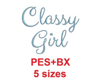 Classy Girl Script embroidery font formats bx (which converts to 17 machine formats), + pes, Sizes 0.25 (1/4), 0.50 (1/2), 1, 1.5 and 2"
