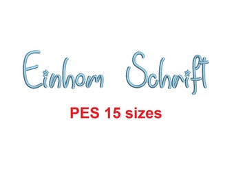 Einhom Schrift embroidery font PES format 15 Sizes 0.25 (1/4), 0.5 (1/2), 1, 1.5, 2, 2.5, 3, 3.5, 4, 4.5, 5, 5.5, 6, 6.5, and 7" (MHA)