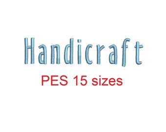 Handicraft embroidery font PES format 15 Sizes 0.25 (1/4), 0.5 (1/2), 1, 1.5, 2, 2.5, 3, 3.5, 4, 4.5, 5, 5.5, 6, 6.5, and 7 inches