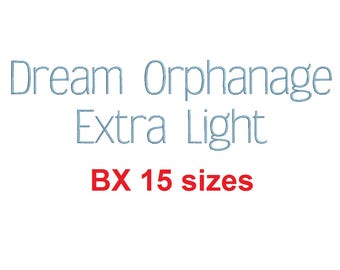 Dream Orphanage EL™ embroidery BX font Sizes 0.25 (1/4), 0.50 (1/2), 1, 1.5, 2, 2.5, 3, 3.5, 4, 4.5, 5, 5.5, 6, 6.5, and 7 inches (RLA)