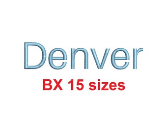 Denver embroidery BX font Sizes 0.25 (1/4), 0.50 (1/2), 1, 1.5, 2, 2.5, 3, 3.5, 4, 4.5, 5, 5.5, 6, 6.5, and 7 inches