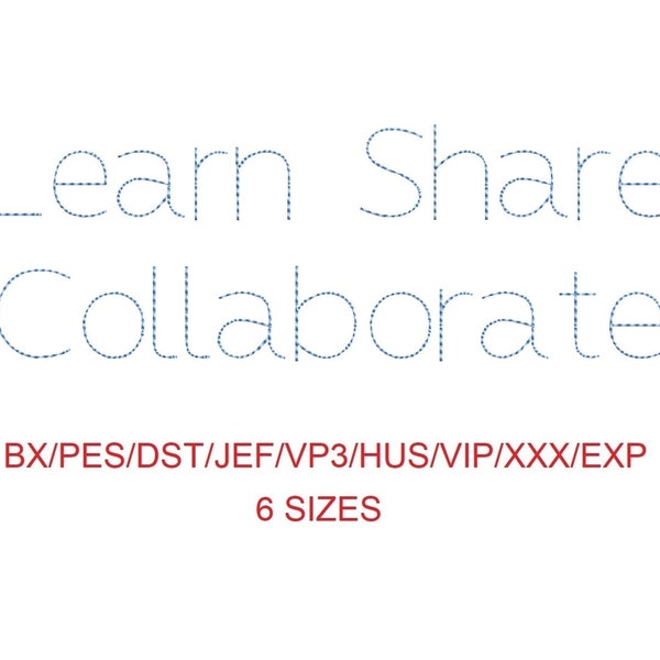 Learn Share Collaborate bean stitch machine embroidery font 6 sizes (SNAS)