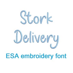 May include: White background with the words "Stork Delivery" in light blue script font. Below, the text "ESA embroidery font" is displayed in a similar light blue color.