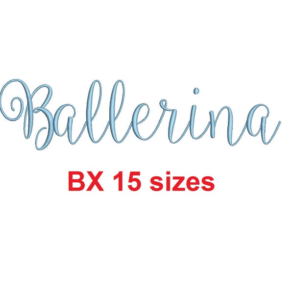 Ballerina Script embroidery BX font Sizes 0.25 (1/4), 0.50 (1/2), 1, 1.5, 2, 2.5, 3, 3.5, 4, 4.5, 5, 5.5, 6, 6.5, and 7 inches