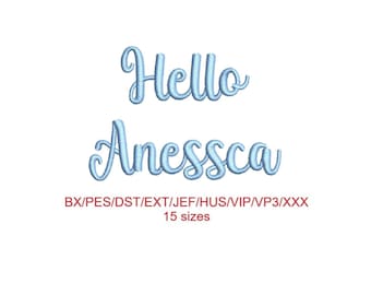 Hello Anessca embroidery font 15 sizes 9 file formats (SNAS)