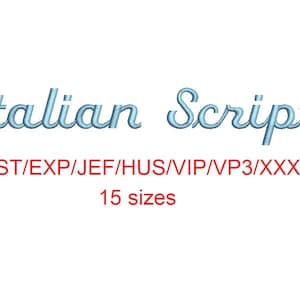 Italian Script embroidery font dst/exp/jef/hus/vip/vp3/xxx 15 sizes small to large