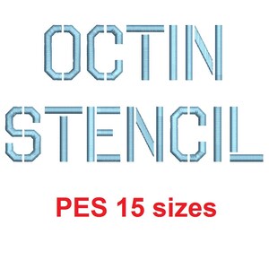 May include: A blue and white embroidery design of the word "OCTIN STENCIL" in a stencil font. The text is in all caps and is centered on a white background. The text "PES 15 sizes" is written in red below the design.