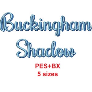 Buckingham Shadow 2 colors embroidery font formats PES+BX 5 sizes